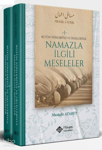 Namazla İlgili Meseleler 2 Cilt (Ciltli);Bütün Yönleriyle ve Delilleriyle