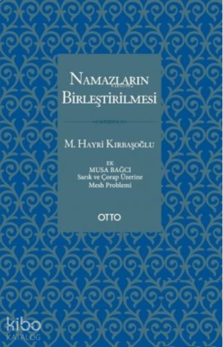 Namazların Birleştirilmesi