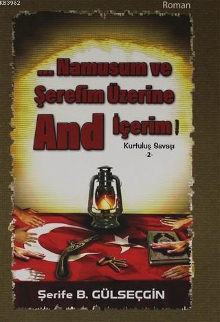 Namusum ve Şerefim Üzerine And İçerim 2