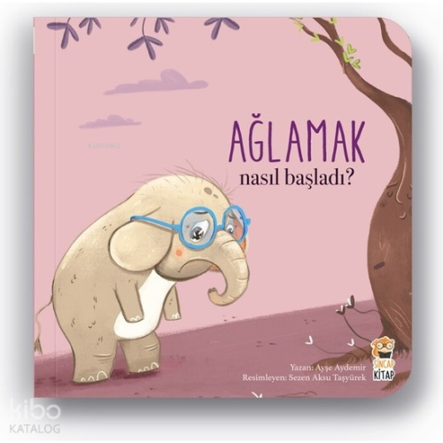 Nasıl Başladı? Ağlamak