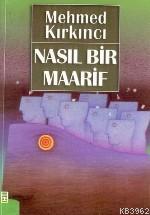 Nasıl Bir Maarif?