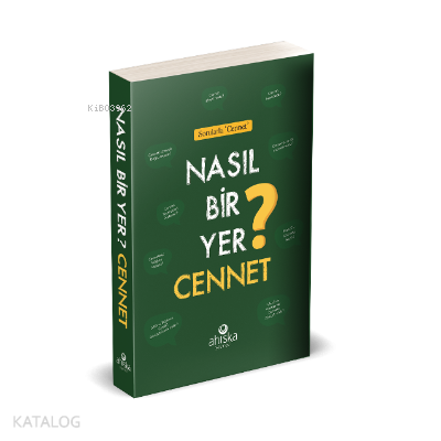 Nasıl Bir Yer Cennet?