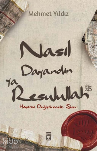 Nasıl Dayandın Ya Rasulullah | benlikitap.com