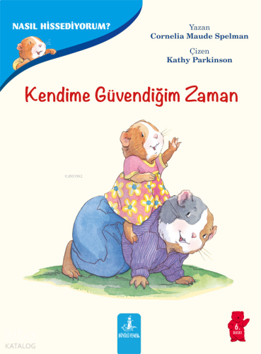 Nasıl Hissediyorum? - Kendime Güvendiğim Zaman