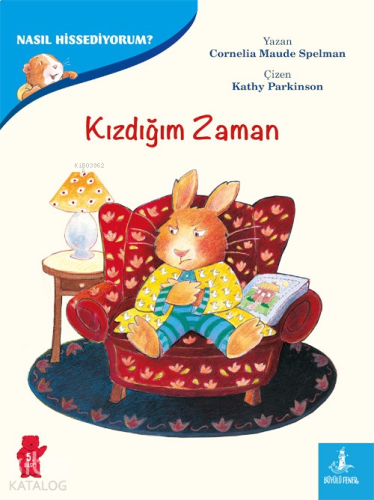Nasıl Hissediyorum? - Kızdığım Zaman