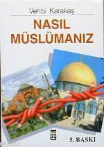 Nasıl Müslümanız | benlikitap.com