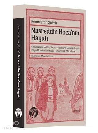 Nasreddin Hoca'nın Hayatı; Kemalettin Şükrü