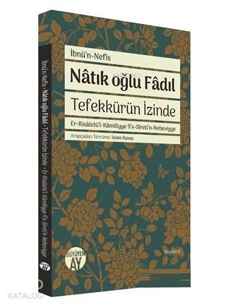 Natık Oğlu Fadıl; Tefekkürün İzinde
