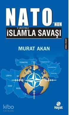 Nato'nun İslam'la Savaşı