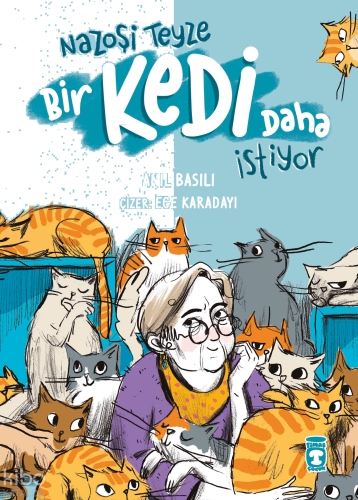 Nazoşi Teyze Bir Kedi Daha İstiyor | benlikitap.com