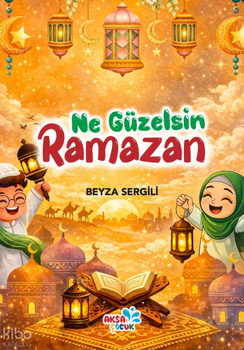 Ne Güzelsin Ramazan | benlikitap.com
