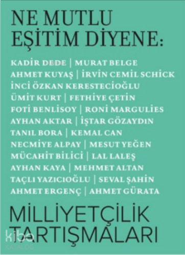Ne Mutlu Eşitim Diyene: Milliyetçilik Tartışmaları | benlikitap.com