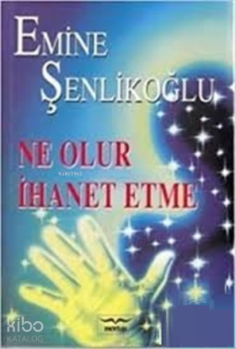 Ne Olur İhanet Etme | benlikitap.com