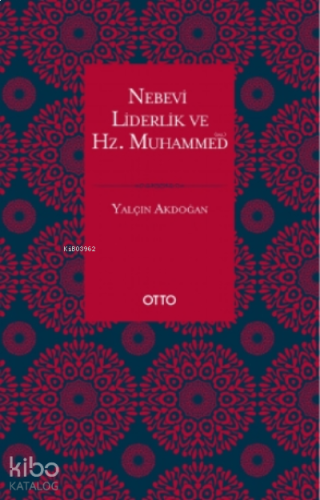 Nebevi Liderlik ve Hz. Muhammed (Sas.)