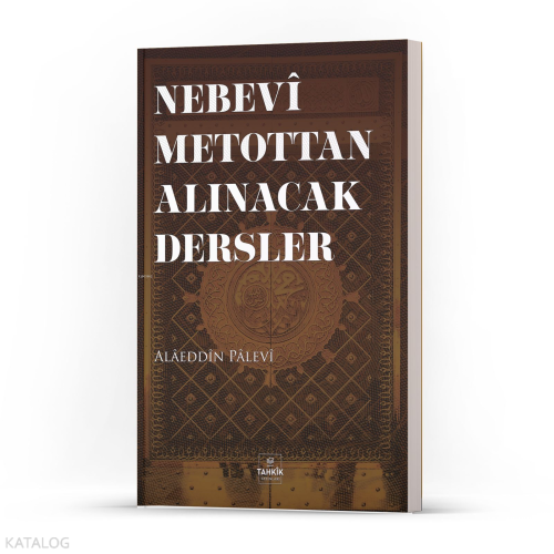 Nebevi Metottan Alınacak Dersler