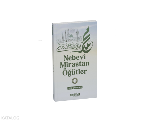 Nebevi Mirastan Öğütler-1 | benlikitap.com