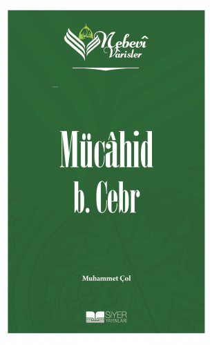 Nebevi Varisler 10 Mücahid B.Cebr | benlikitap.com