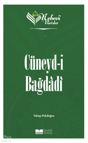Nebevi Varisler 36 - Cüneyd-I Bağdadi