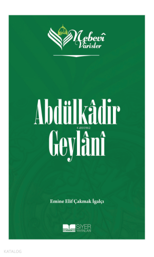 Nebevi Varisler 51 - Abdülkadir Geylani