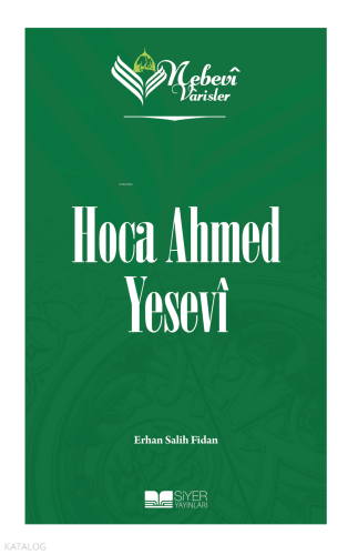 Nebevi Varisler 52 - Hoca Ahmed Yesevi