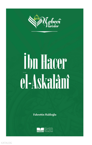 Nebevi Varisler 72 - İbn Hacer el-Askalani