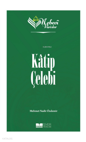 Nebevi Varisler 79 - Katip Çelebi