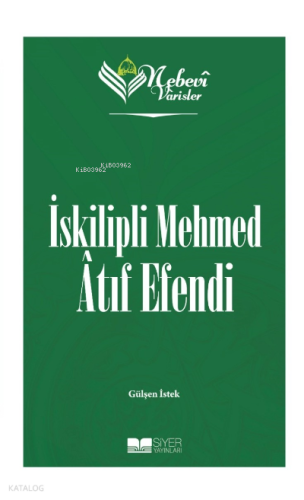 Nebevi Varisler 84 - İskilipli Mehmed Atıf Efendi
