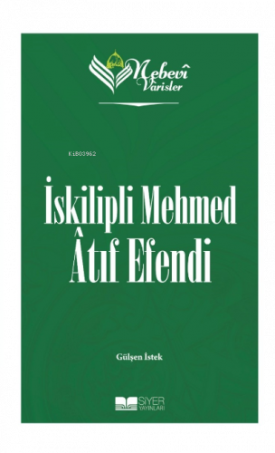 Nebevi Varisler 84; İskipli Mehmed Atıf Efendi | benlikitap.com