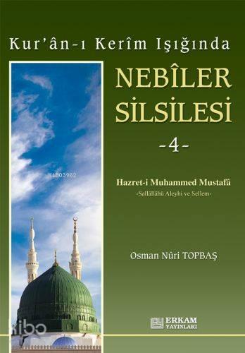 Nebiler Silsilesi - 4 | benlikitap.com