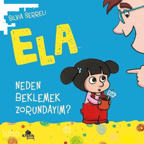 Neden Beklemek Zorundayım? - Ela 3