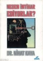 Neden İntihar Ediyorlar