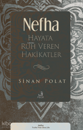 Nefha;Hayata Ruh Veren Hakikatler | benlikitap.com