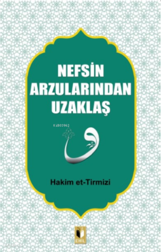 Nefsin Arzularından Uzaklaş