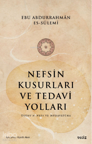 Nefsin Kusurları ve Tedavi Yoları | benlikitap.com