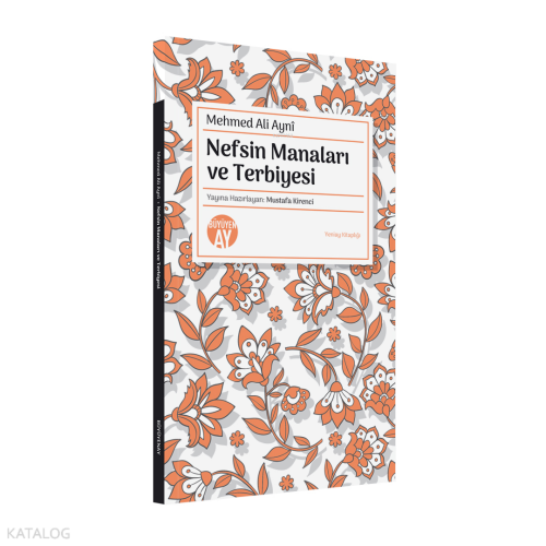 Nefsin Manaları ve Terbiyesi;Yeniay Kitaplığı: 3