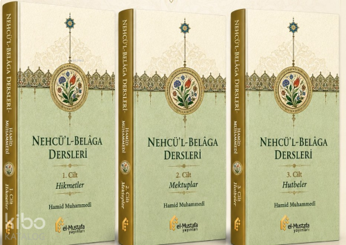 Nehcü'l-Belâga Dersleri (3 Cilt);Hikmetler, Mektuplar, Hutbeler | benl