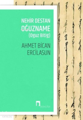 Nehir Destan Oğuzname (Oguz Bitig)
