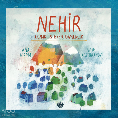 Nehir Olmak İsteyen Damlacık