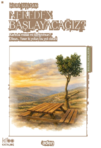 Nereden Başlayacağız? | benlikitap.com
