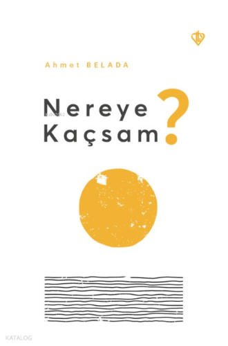 Nereye Kaçsam ?