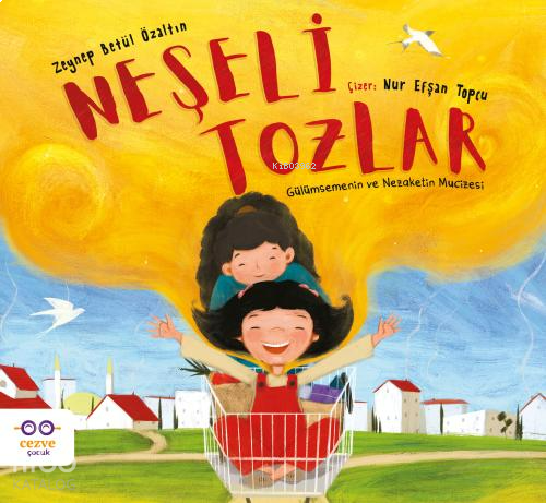 Neşeli Tozlar - Gülümsemenin ve Nezaketin Mucizesi