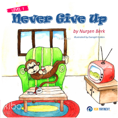 Never Give Up;Level 1 | benlikitap.com
