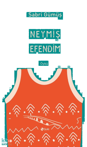 Neymiş Efendim