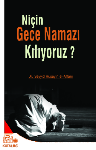 Niçin Gece Namazı Kılıyoruz