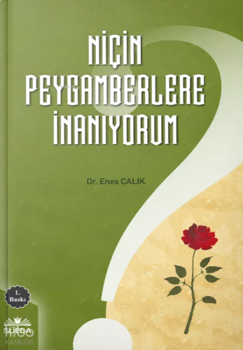 Niçin Peygamberlere İnanıyorum | benlikitap.com
