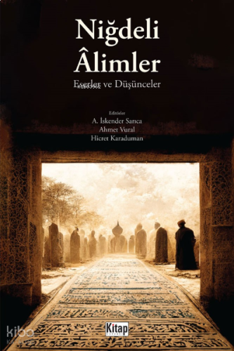 Niğdeli Âlimler Eserler Ve Düşünceler | benlikitap.com