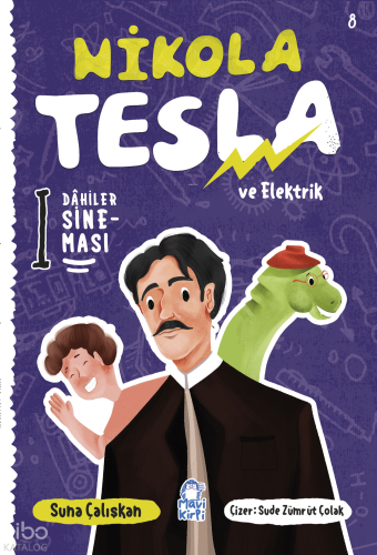 Nikola Tesla ve Elektrik;Dahiler Sineması 8