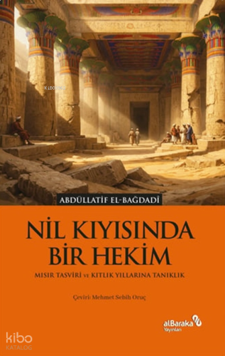 Nil Kıyısında Bir Hekim;Mısır Tasviri ve Kıtlık Yıllarına Tanıklık | b