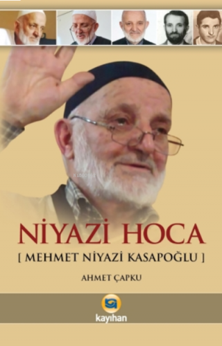Niyazi Hoca - Mehmet Niyazi Kasapoğlu | benlikitap.com