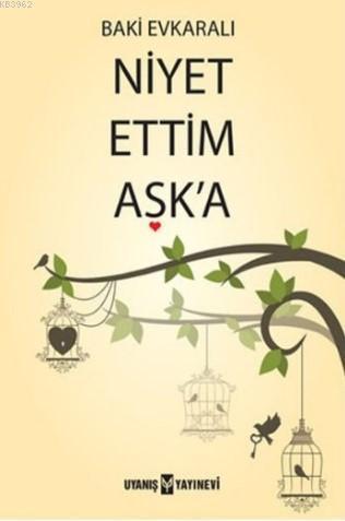 Niyet Ettim Aşka